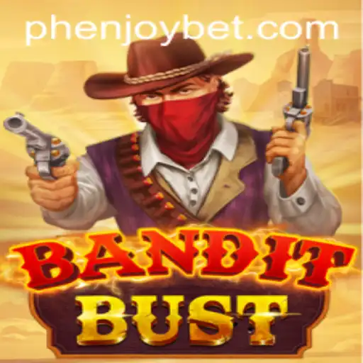 Explore the Thrilling World of BanditBust by PHENJOY