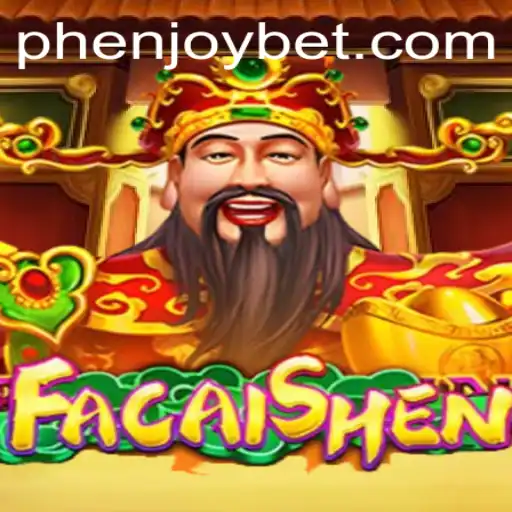 The Exciting World of FaCaiShen: A Dive into PHENJOY's Latest Game