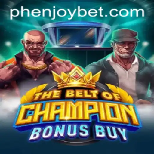 TheBeltOfChampionBonusBuy: An Immersive Gaming Experience by PHENJOY