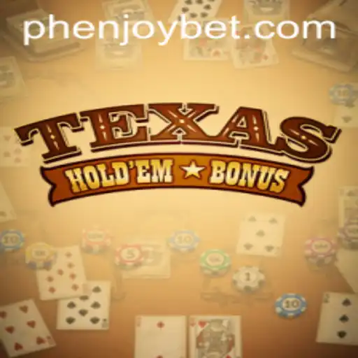Exploring the Excitement of Texas Hold'em Bonus with PHENJOY
