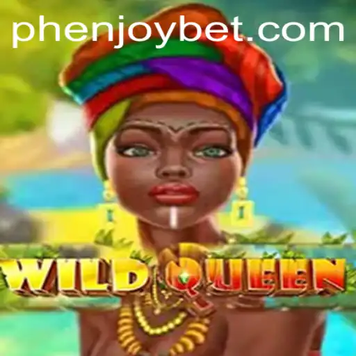 Exploring the Exciting World of WildQueen: A Phenomenal Gaming Experience by PHENJOY